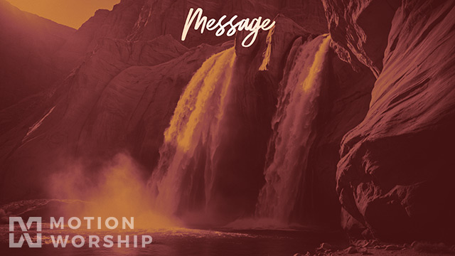 Waterfall Message