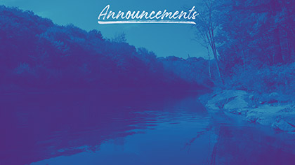 Autumn River Announcements