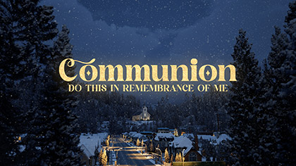 Christmas Town Communion